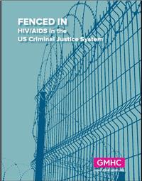 Thumbnail image of Fenced In: HIV/AIDS in the US Criminal Justice System 