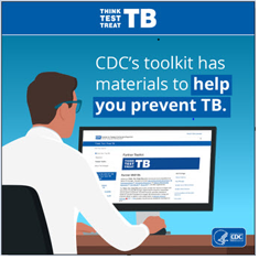 CDC has materials for TB. Go to website.