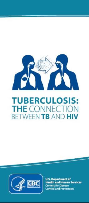  Tuberculosis: The Connection Between TB and HIV 