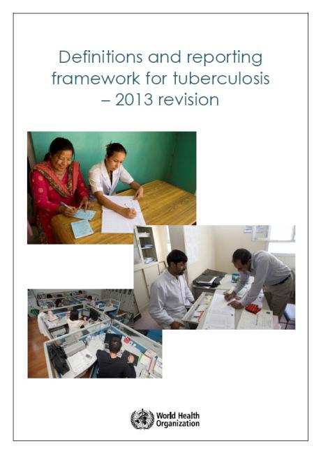  Definitions and Reporting Framework for Tuberculosis – 2013 Revision 