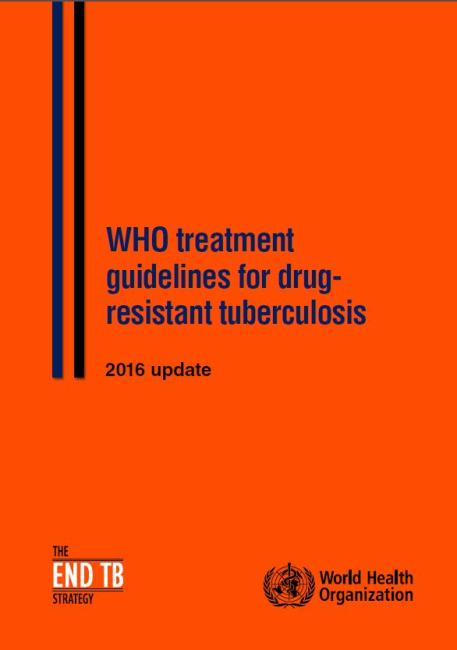  WHO Treatment Guidelines for Drug-Resistant Tuberculosis 