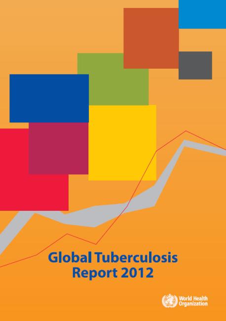  Global Tuberculosis Report 2012 