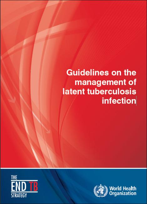  Guidelines on the Management of Latent Tuberculosis Infection 