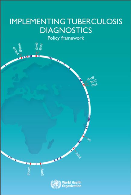  Implementing Tuberculosis Diagnostics: A Policy Framework 
