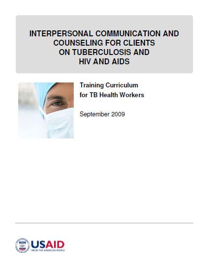  Interpersonal Communication and Counseling for Clients on Tuberculosis and HIV and AIDS 
