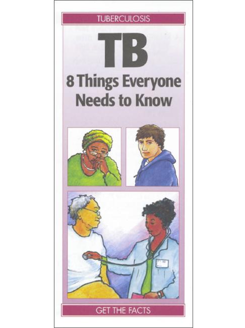  TB: 8 Things Everyone Needs to Know 