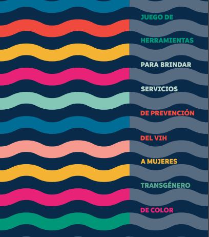 Juego de Herramientas para Brindar Servicios de Prevención del VIH a Mujeres Transgénero de Color - Español (PDF)