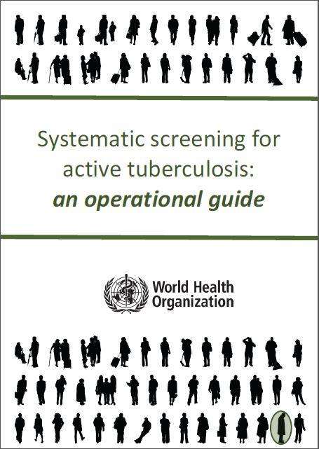  Systematic Screening for Active Tuberculosis: An Operational Guide 