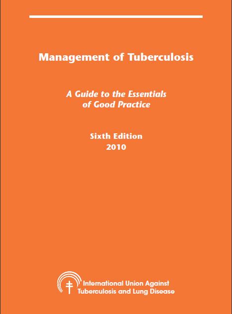  Management of Tuberculosis: A Guide to the Essentials of Good Clinical Practice 