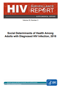 Social Determinants of Health among Adults with Diagnosed HIV Infection, 2018 (PDF).