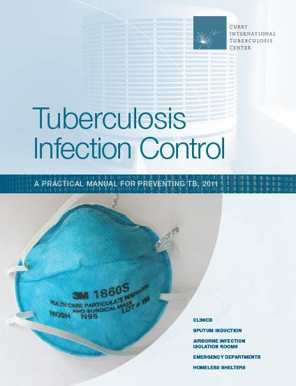  Tuberculosis Infection Control: A Practical Manual for Preventing TB 