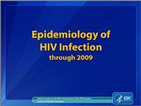 Thumbnail image of Epidemiology of HIV Infection Through 2009 