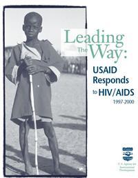 Thumbnail image of Leading the Way: USAID Responds to HIV/AIDS 
