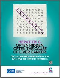 Thumbnail image of Hepatitis C. Often Hidden. Often the Cause of Liver Cancer. 