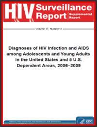 Thumbnail image of Diagnoses of HIV Infection and AIDS among Adolescents and Young Adults in the United States and 5 U.S. Dependent Areas, 2006–2009 