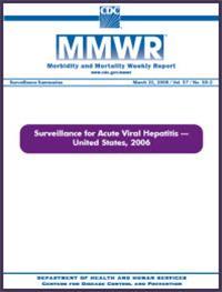 Thumbnail image of MMWR Morbidity and Mortality Weekly Report: Surveillance for Acute Viral Hepatitis - United States, 2006 