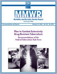Thumbnail image of Plan to Combat Extensively Drug-Resistant Tuberculosis: Recommendations of the Federal Tuberculosis Task Force 