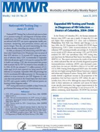 Thumbnail image of Expanded HIV Testing and Trends in Diagnoses of HIV Infection–District of Columbia, 2004-2008 