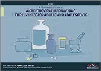 Thumbnail image of A Pharmacist's Guide to Antiretroviral Medications for HIV-Infected Adults and Adolescents 