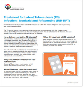 Treatment for Latent Tuberculosis (TB) Infection: Isoniazid and Rifapentine (INH-RPT). Go to brochure
