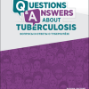 ВОПРОСЫ И ОТВЕТЫ О ТУБЕРКУЛЁЗЕ [Questions and Answers About Tuberculosis]. Go to booklet