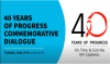 40 Years of Progress Commemorative Dialogue (video)