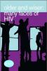 Thumbnail image of Older and Wiser: Many Faces of HIV 