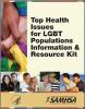 Thumbnail image of Top Health Issues for LGBT Populations Information & Resource Kit