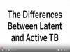  The Differences Between Latent and Active TB in English 