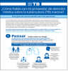 ¿Cómo hablo con mi proveedor de atención médica sobre la tuberculosis (TB) inactiva? [How Do I Talk to My Healthcare Provider about Inactive Tuberculosis (TB)?]. Go to fact sheet