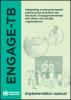  The ENGAGE-TB Approach: Implementation Manual 