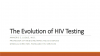 Go to The Evolution of HIV Testing PDF Slide Set