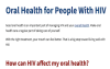 Oral Health for People with HIV (Web)