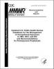 Thumbnail image of MMWR: Updated U.S. Public Health Service Guidelines for the Management of Occupational Exposures to HBV, HCV, and HIV and Recommendations for Postexposure Prophylaxis
