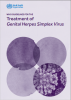 WHO Guidelines for the Treatment of Genital Herpes Simplex Virus. Go to PDF manual.