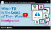 When TB is the Least of their Worries: Immigration. Go to webinar 